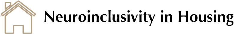 Neuroinclusivity in Housing